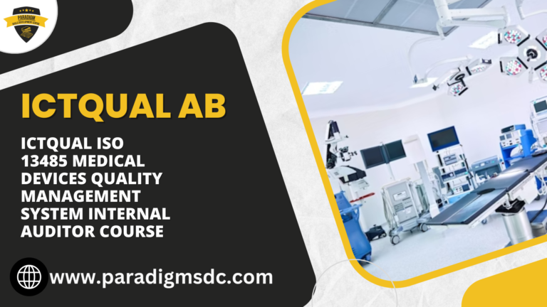 ICTQual ISO 13485 Medical Devices Quality Management System Internal Auditor Course