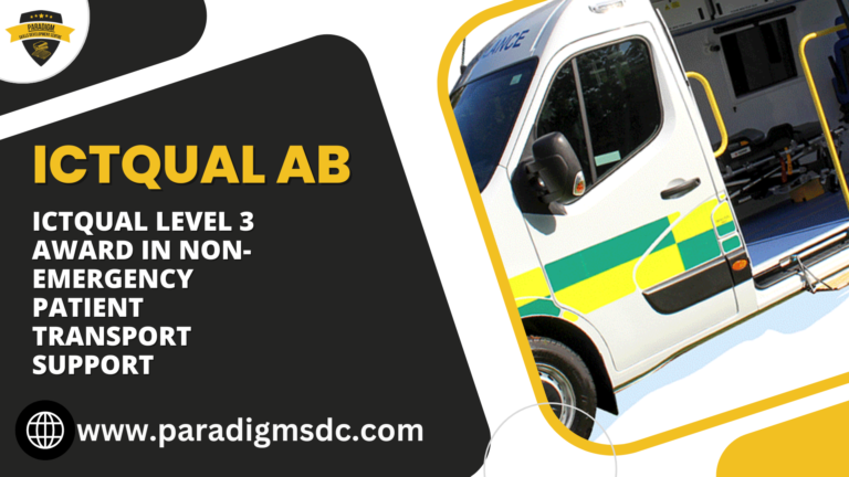 ICTQual Level 3 Award in Non-Emergency Patient Transport Support 