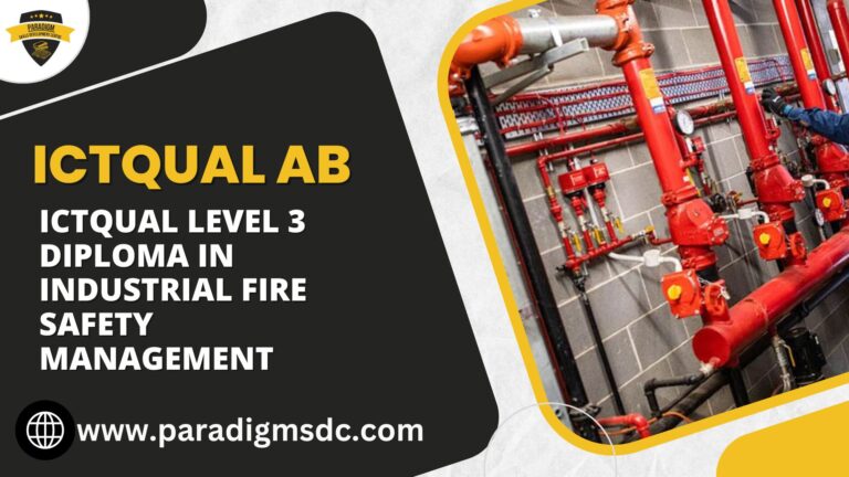 ICTQual Level 3 Diploma in Industrial Fire Safety Management