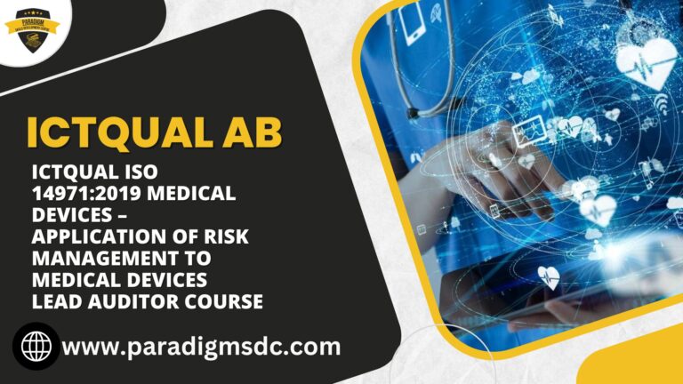 ICTQual ISO 14971:2019 Medical devices – Application Of Risk Management To Medical Devices Lead Auditor Course