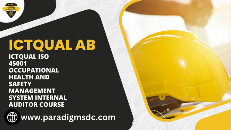 ICTQual ISO 45001 Occupational Health and Safety Management System Internal Auditor Course