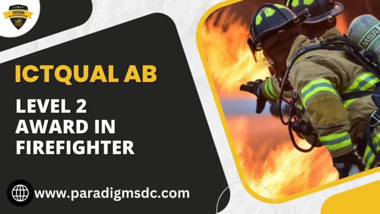 ICTQual Level 2 Award in Firefighter