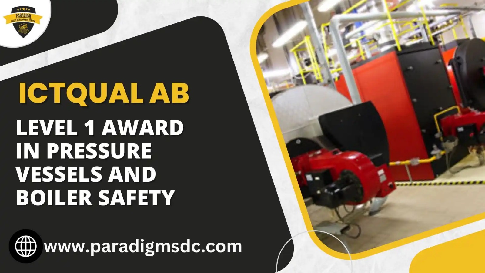 ICTQual Level 1 Award in Pressure Vessels and Boiler Safety