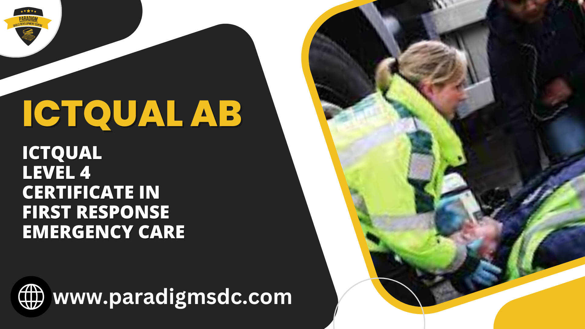 ICTQual Level 4 Certificate in First Response Emergency Care