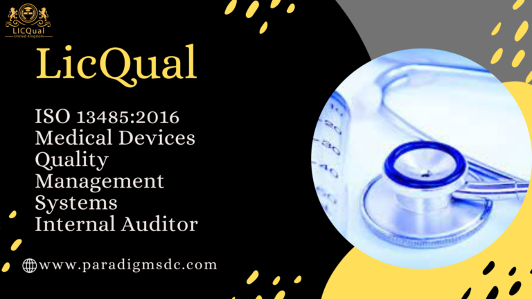 ISO 13485:2016 Medical Devices Quality Management Systems Internal Auditor