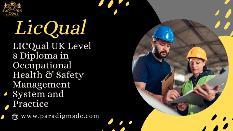 LICQual UK Level 8 Diploma in Occupational Health & Safety Management System and Practice