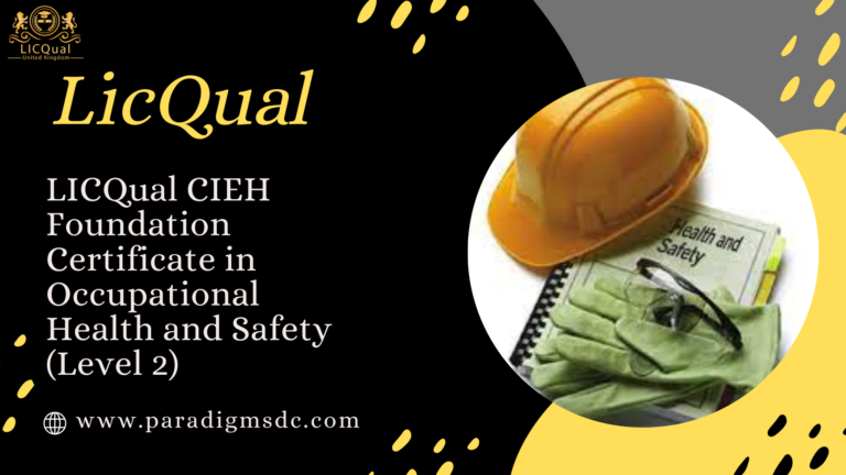 LICQual CIEH Foundation Certificate in Occupational Health and Safety (Level 2)