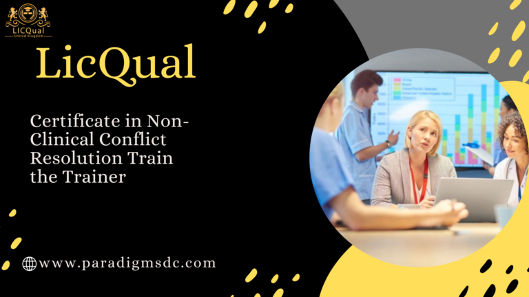 Certificate in Non-Clinical Conflict Resolution Train the Trainer