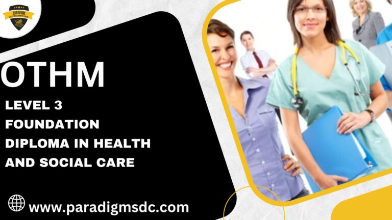 OTHM Level 3 Foundation Diploma in Health and Social Care