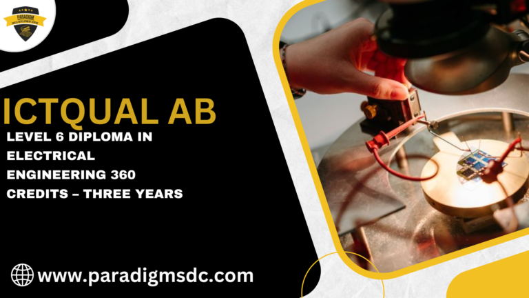 ICTQual Level 6 Diploma in Electrical Engineering 360 Credits – Three Years