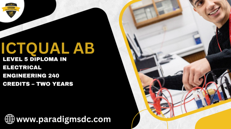 ICTQual Level 5 Diploma in Electrical Engineering 240 Credits – Two Years