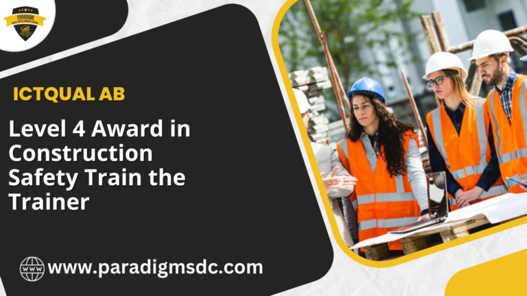 Level 4 Award in Construction Safety Train the Trainer