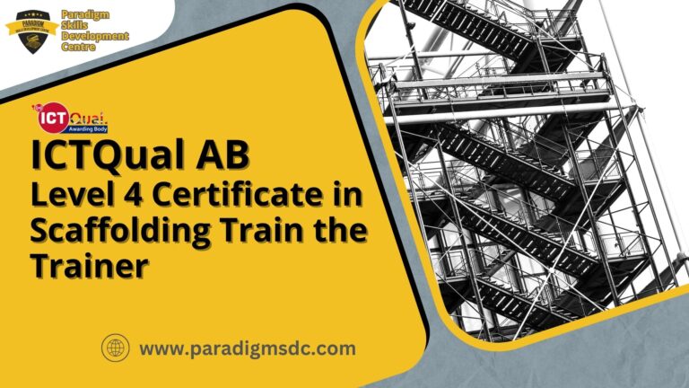ICTQual Level 4 Certificate in Scaffolding Train the Trainer