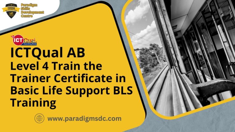 ICTQual AB Level 4 Train the Trainer Certificate in Basic Life Support (BLS) Training