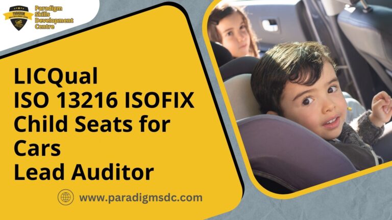 LICQual ISO 13216 ISOFIX Child Seats for Cars Lead Auditor