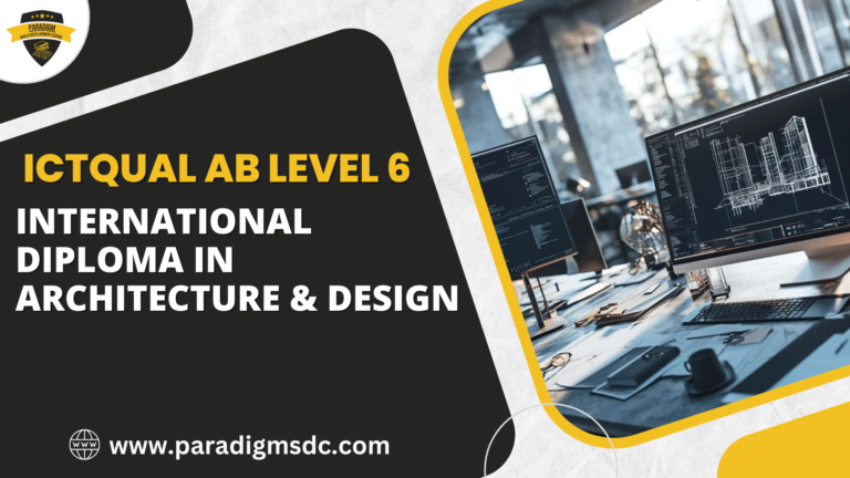 ICTQual AB Level 6 International Diploma in Architecture & Design