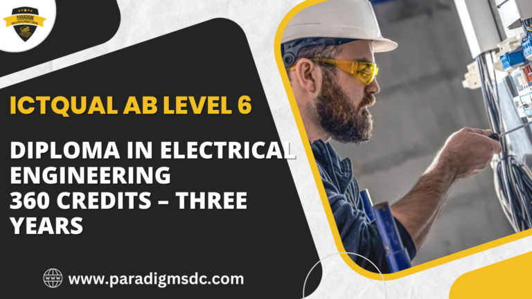 ICTQual Level 6 Diploma in Electrical Engineering 360 Credits – Three Years