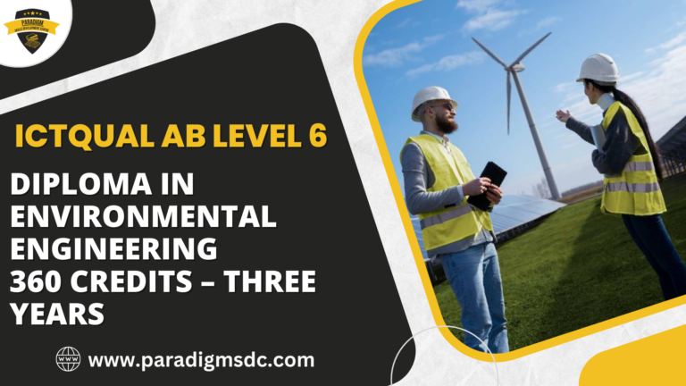 ICTQual Level 6 Diploma in Environmental Engineering 360 Credits – Three Years