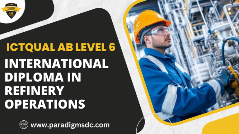 ICTQual AB Level 6 International Diploma in Refinery Operations