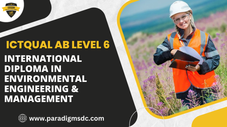ICTQual AB Level 6 International Diploma in Environmental Engineering & Management