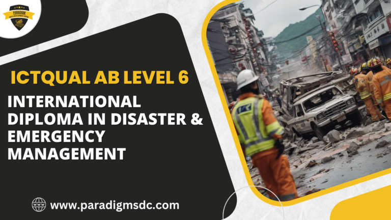 ICTQual AB Level 6 International Diploma in Disaster & Emergency Management