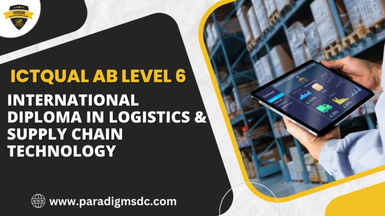 ICTQual AB Level 6 International Diploma in Logistics & Supply Chain Technology