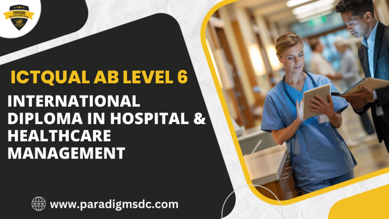 ICTQual AB Level 6 International Diploma in Hospital & Healthcare Management
