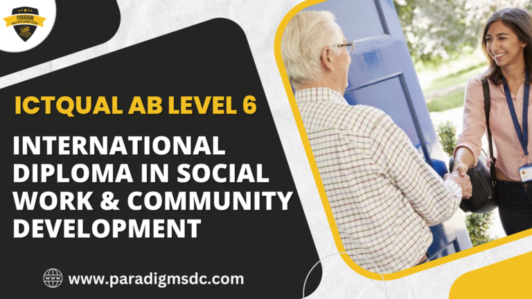 ICTQual AB Level 6 International Diploma in Social Work & Community Development