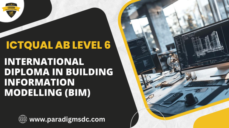 ICTQual AB Level 6 International Diploma in Building Information Modelling (BIM)